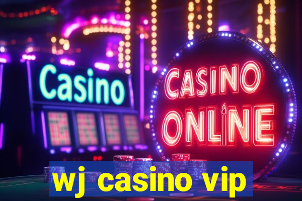 wj casino vip